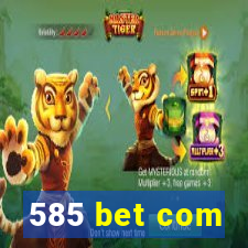 585 bet com